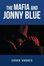 Mafia and Jonny Blue af Hughes Chuck Hughes