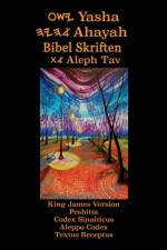 Yasha Ahayah Bibel Skriften Aleph Tav (Norwegian Edition YASAT Study Bible)