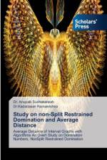 Study on non-Split Restrained Domination and Average Distance af Sudhakaraiah Dr. Anupalli Sudhakaraiah