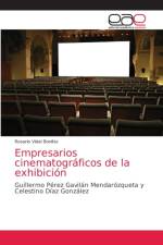 Empresarios cinematograficos de la exhibicion af Vidal Bonifaz Rosario Vidal Bonifaz