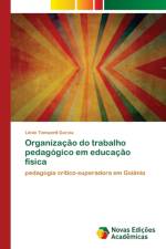Organizacao do trabalho pedagogico em educacao fisica af Garcia Lenin Tomazett Garcia