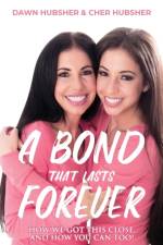 Bond That Lasts Forever af Cher T Hubsher