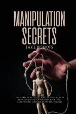 Manipulation Secrets af Jake Bishops