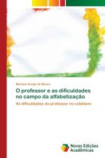 O professor e as dificuldades no campo da alfabetizacao af Moura Mariana Araujo de Moura