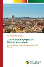 O carater pedagogico da filosofia senequiana af Pereira Melo Jose Joaquim Pereira Melo