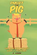 Pmurt the Pig af A Hamm