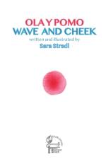 Wave and Cheek af Sara Stradi