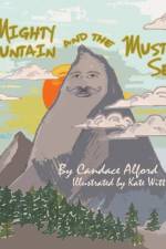 Mighty Mountain and the Mustard Seed