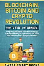 Blockchain, Bitcoin and Crypto Revolution af Sweet Smart Books