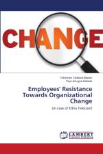 Employees' Resistance Towards Organizational Change af Biazen Yohannes Tadesse Biazen