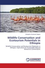 Wildlife Conservation and Ecotourism Potentials in Ethiopia af Dejene Sintayehu Workeneh Dejene