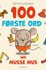 100 første ord med Musse Mus af Martina Badstuber