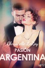 Pasión argentina - un relato corto erótico af Chrystelle LeRoy