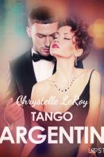 Tango argentin - Une nouvelle érotique af Chrystelle LeRoy