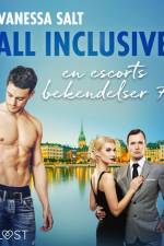 All Inclusive – en escorts bekendelser 7 af Vanessa Salt