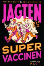 Jagten på supervaccinen af Bo Skjoldborg