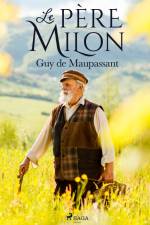Le Père Milon af Guy de Maupassant