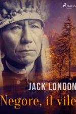 Negore, il vile af Jack London