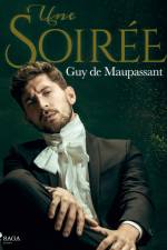 Une Soirée af Guy de Maupassant