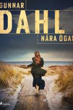 Nära ögat af Gunnar Dahl