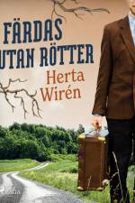 Färdas utan rötter af Herta Wirén