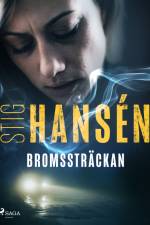 Bromssträckan af Stig Hansen