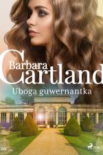 Uboga guwernantka - Ponadczasowe historie miłosne Barbary Cartland af Barbara Cartland