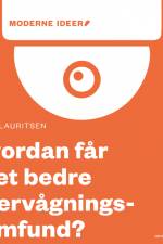 Moderne idéer: Hvordan får vi et bedre overvågningssamfund? af Peter Lauritsen