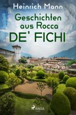 Geschichten aus Rocca de' Fichi af Heinrich Mann