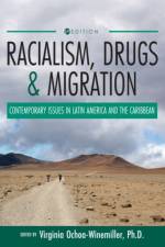 Racialism, Drugs, and Migration