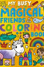 My Busy Magical Friends Coloring Book af Cathy Hughes