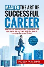 Master the Art of Successful Career af Parashar Jaideep Parashar