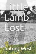 Little Lamb Lost af Antony Stuart West