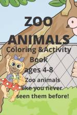 Zoo Animals Coloring and Activity book ages 4-8 af Christina Roberts
