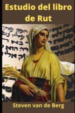 Estudio del libro de Rut af Steven Van de Berg