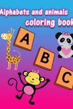 Alphabets and Animals Coloring Book af Rojena Bell