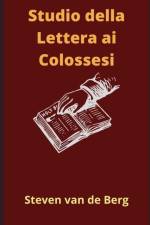 Studio della Lettera ai Colossesi af Steven Van de Berg