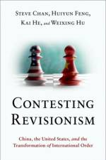 Contesting Revisionism af Steve (Professor of Political Science Chan