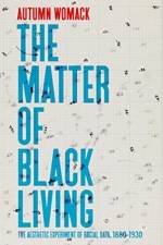 The Matter of Black Living af Autumn Womack