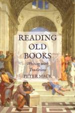 Reading Old Books af Professor Peter Mack