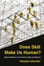 Does Skill Make Us Human? af Natasha Iskander