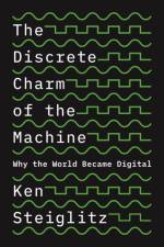 The Discrete Charm of the Machine af Ken Steiglitz