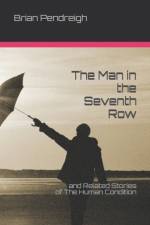 Man in the Seventh Row af Brian Pendreigh
