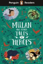 Penguin Readers Level 2: Mulan and Other Tales of Heroes (ELT Graded Reader) af Penguin Books