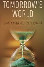 Tomorrow's World af Jonathan J G Lewin