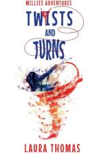 Millies Adventures: Twists and Turns af Laura Thomas