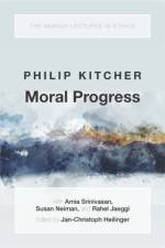 Moral Progress af Philip (John Dewey Professor Emeritus of Philosophy Kitcher