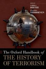 The Oxford Handbook of the History of Terrorism af Carola (Professor of Modern History Dietze