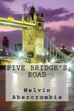 Five Bridge's Road af Melvin L Abercrombie