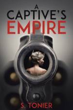 Captive's Empire af S Tonier